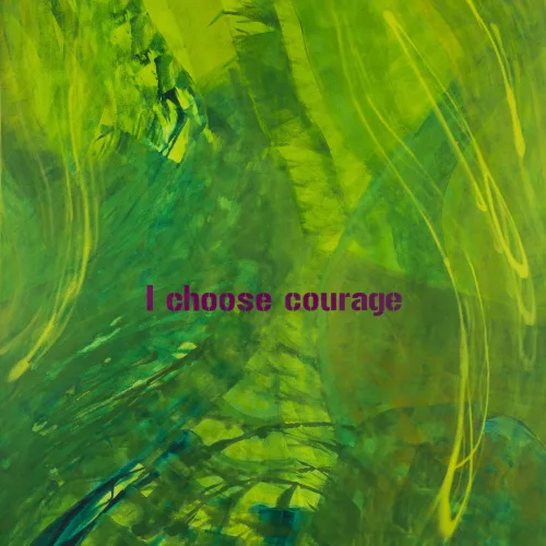 I CHOOSE COURAGE  2021 ACRYLIC ON CANVAS, 190 x 170 cm 